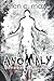 Anomaly: Beyond the Rabbit (The Rabbit Saga) by Ellen C Maze