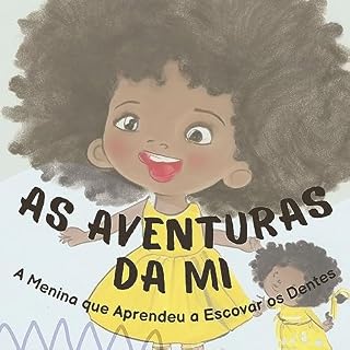 Livro Aventuras da Mi: A Menina que Aprendeu a Escovar os Dentes