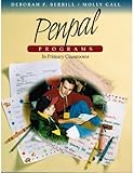 Penpal Programs : In Primary Classrooms, Berrill, Deborah P. and Gall, Molly, 1551381249