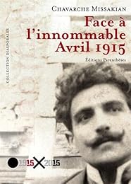 Face à l'innommable, avril 1915