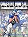 Coaching Football Technical and Tactical Skills (Technical and Tactical Skills Series)