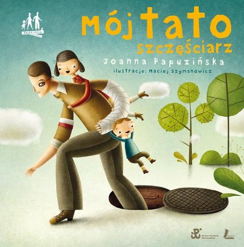 Moj tato szczesciarz