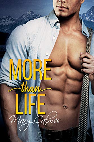 More Than Life by [Calmes, Mary]