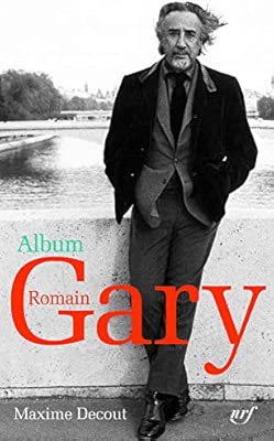 Album Romain Gary Amazoncouk Maxime Decout Romain Gary