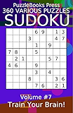 PuzzleBooks Press Sudoku 360 Various Puzzles Volume 7: Train Your Brain!
