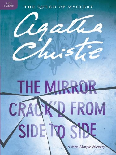 The Mirror Crack'd from Side to Side: A Miss Marple Mystery (Miss Marple Mysteries Book 9)