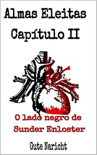 Livro Almas Eleitas Capítulo 2: O lado negro de Sunder Enloster
