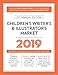 Children's Writer's & Illustrator's Market 2019: The Most Trusted Guide to Getting Published