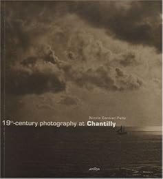 19th century photography at Chantilly