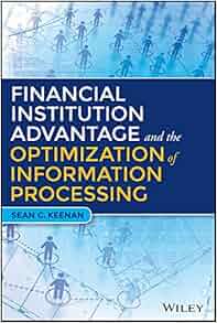 Financial Institution Advantage And The Optimization Of