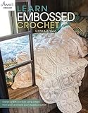 Learn Embossed Crochet (Annie's Crochet) by 