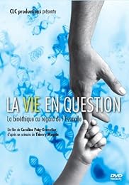 La Vie En Question - La Bioéthique Au Regard De L'evangile