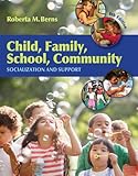 Amazon Com Child Family School Community Socialization And Support 9781111830960 Roberta