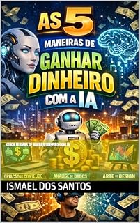 Livro Cinco formas de ganhar dinheiro com IA