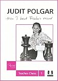 How I Beat Fischer's Record (Judit Polgar Teaches Chess)