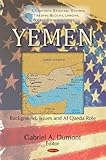 Yemen: Background, Issues and Al Qaeda Role, , 1617281654