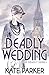 Deadly Wedding (Deadly Series)