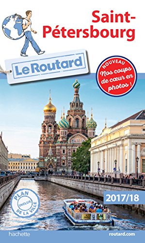 Guide du Routard Saint-Pétersbourg 2017/18 (Le Routard (13)) (French Edition) by Collectif