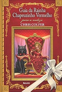 Livro GUIA DA RAINHA CHAPEUZINHO VERMELHO PARA A REALEZA