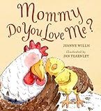Mommy Do You Love Me?