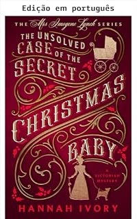 Livro O caso não resolvido do bebê secreto de Natal (Série Sra. Imogene Lynch Livro 1)