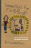 Samantha's Fun FM and Hearing Aid Book!: Samantha's Fun FM and Hearing Aid Book