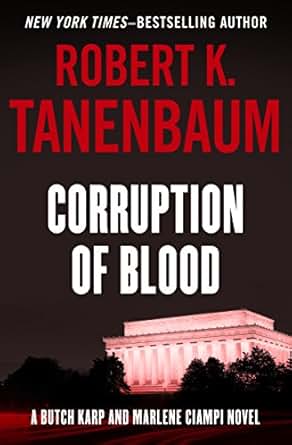 Corruption Of Blood The Butch Karp And Marlene Ciampi