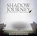 A Shadow Journey: Guide to Elizabeth Kostova's Bulgaria and Eastern Europe by 