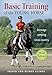 Basic Training of the Young Horse: Dressage, Jumping, Cross-country by Ingrid Klimke, Reiner Klimke