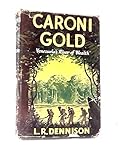 Caroni gold, by