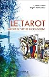 Le tarot : Miroir de votre inconscient by