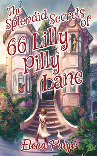 The Splendid Secrets of 66 Lilly Pilly Lane (The Faren Chronicles)