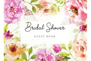 Bridal Shower Guest Book: Pretty Watercolor Flowers Gift Log & Sign in Guest Book Memory Messages Book For Guest Write Wishes Advice Comments (Guest & Gift Record Book)