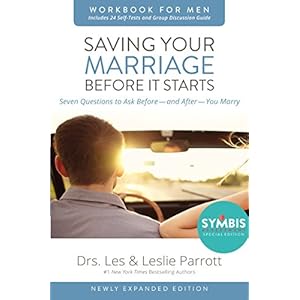 Saving Your Marriage Before It Starts Workbook for Men Updated: Seven Questions to Ask Before—and After—You Marry