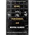 Crime, Punishment, and Mental Illness: Law and the Behavioral Sciences in Conflict (Critical Issues in Crime and Society)