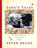 Zara's Tales: Perilous Escapades in Equatorial Africa by