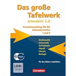 Das grosse Tafelwerk interaktiv 2.0 Mathematik, Informatik, Astronomie, Physik, Chemie, Biologie. Schuelerbuch mit CD-ROM. Westliche Bundeslaender: … Ausgabe (außer Niedersachsen und Bayern)) Gebundene Ausgabe – 15. Juni 2011