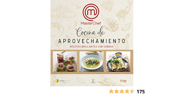 Cocina de aprovechamiento: Recetas brillantes con sobras (F ...