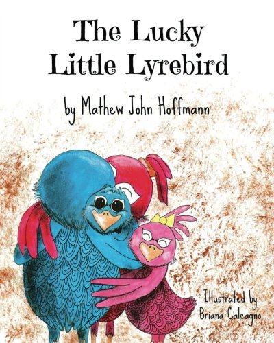 The Lucky Little Lyrebird (Volume 1)