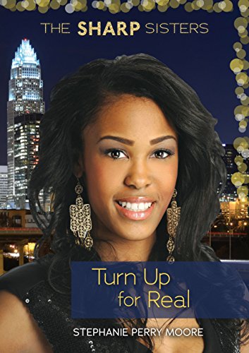 #3 Turn Up for Real (The Sharp Sisters)
