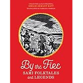 By the Fire: Sami Folktales and Legends