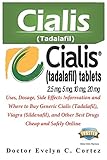 CIALIS (Tadalafil): Uses, Dosage, Side Effects Information and Where to Buy Generic Cialis (Tadalafil), Viagra (Sildenafil), and Other Best Drugs Cheap and Safely Online