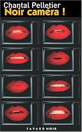 Noir caméra !