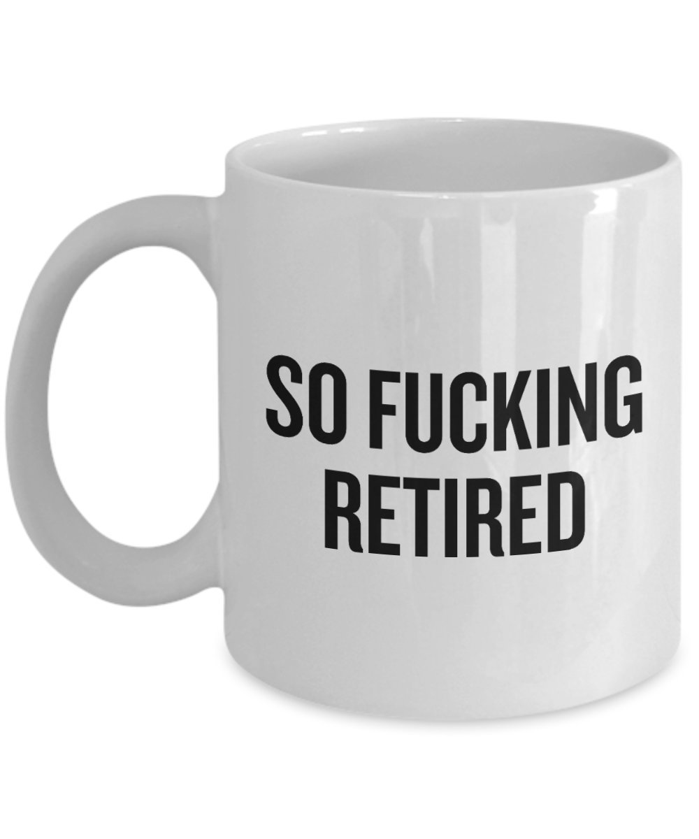 Funny Retirement Mug Retiree Gift Idea Coworker Retirement Gift