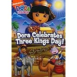 Dora the Explorer: Dora Celebrates Three Kings Day!
