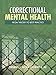 Correctional Mental Health: From Theory to Best Practice