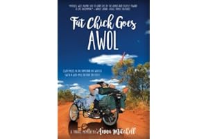 Fat Chick Goes AWOL: 2,600 Miles in an Armchair on Wheels (with a 600-mile Detour on Foot)