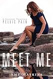 Meet Me: A Journey Through Pelvic Pain by 