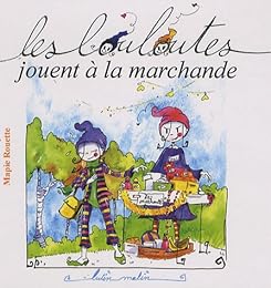 Les  louloutes jouent à la marchande