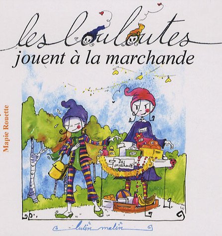 Les  louloutes jouent à la marchande